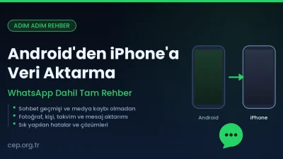 Android’den iPhone’a Veri Aktarma: WhatsApp Dahil Tam Rehber
