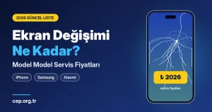 Ekran Değişimi Ne Kadar? 2026 Model Model Servis Fiyatları