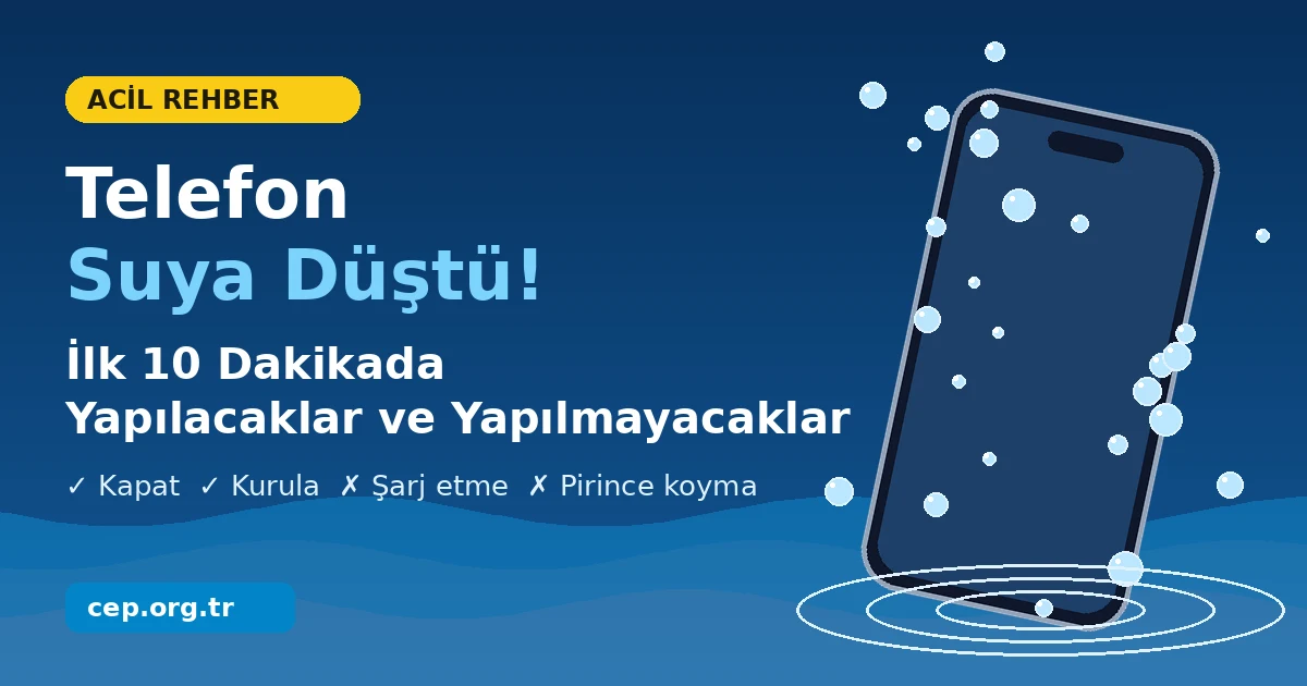 Telefon Suya Düştü: İlk 10 Dakikada Yapılacaklar ve Yapılmaması Gerekenler